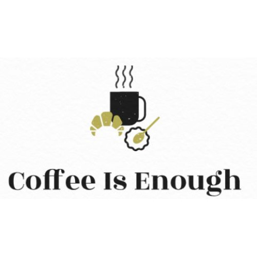 Coffee Is Enough